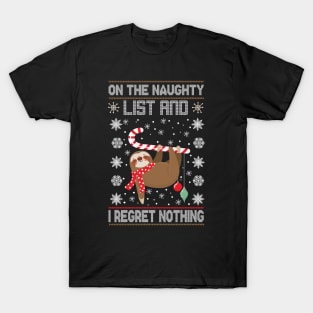 On The Naughty List And I Regret Nothing T-Shirt